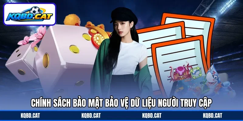 Chính sách bảo mật bảo vệ dữ liệu người truy cập