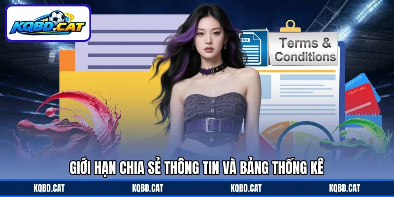 Giới hạn chia sẻ thông tin và bảng thống kê Giới hạn chia sẻ thông tin và bảng thống kê