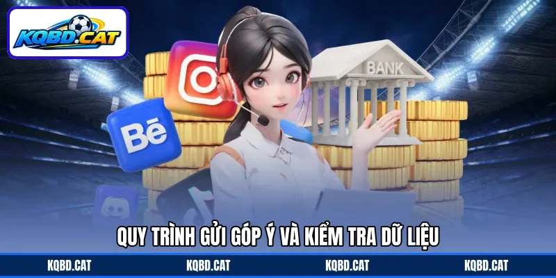 Quy trình gửi góp ý và kiểm tra dữ liệu