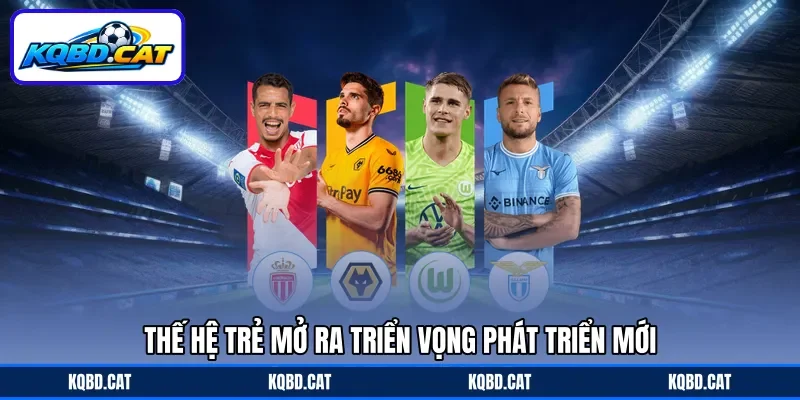 Thế hệ trẻ mở ra triển vọng phát triển mới Thế hệ trẻ mở ra triển vọng phát triển mới